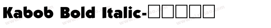 Kabob Bold Italic字体转换